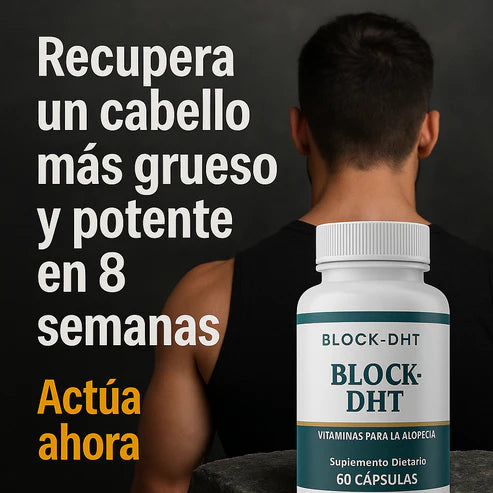 Block-DHT®: Recupera tu cabello