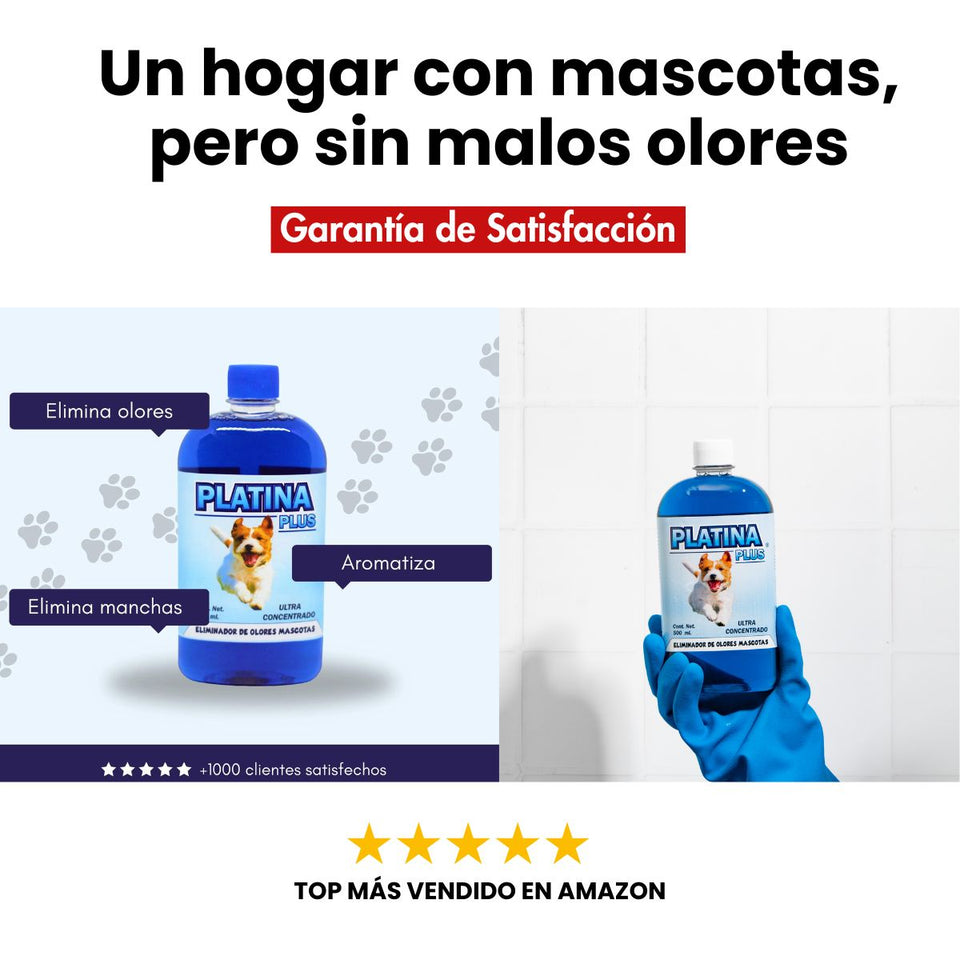 2 X 1 Eliminador de Olores Mascotas - ULTRA Concentrado - Platina PLUS - 500ml + ENVIO GRATIS